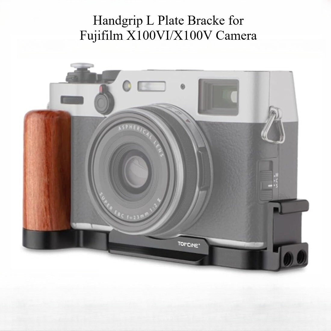 X100VI/X100V Handgrip L Plate Bracke, with Wooden Grip for Fujifilm X100VI/X100V Camera TOPCINE